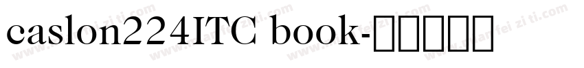 caslon224ITC book字体转换